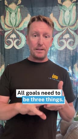 Your Goals NEED These 3 Things
