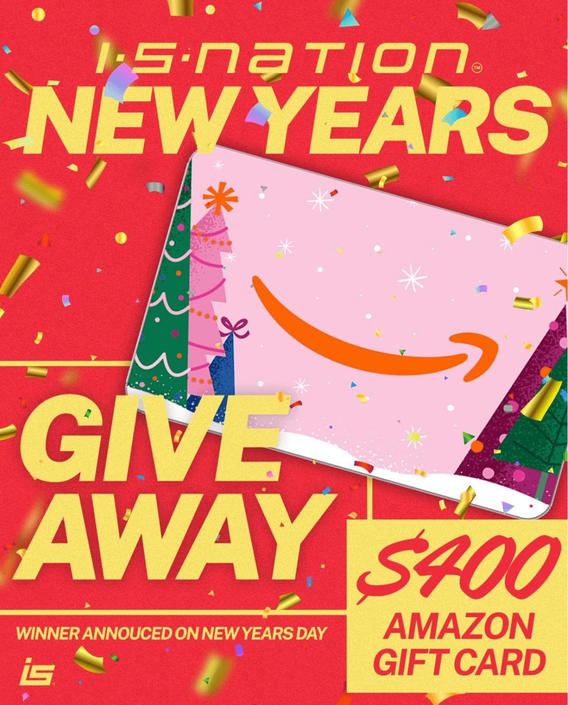 Win up to $400 with ISNation's New Years Giveaway!
